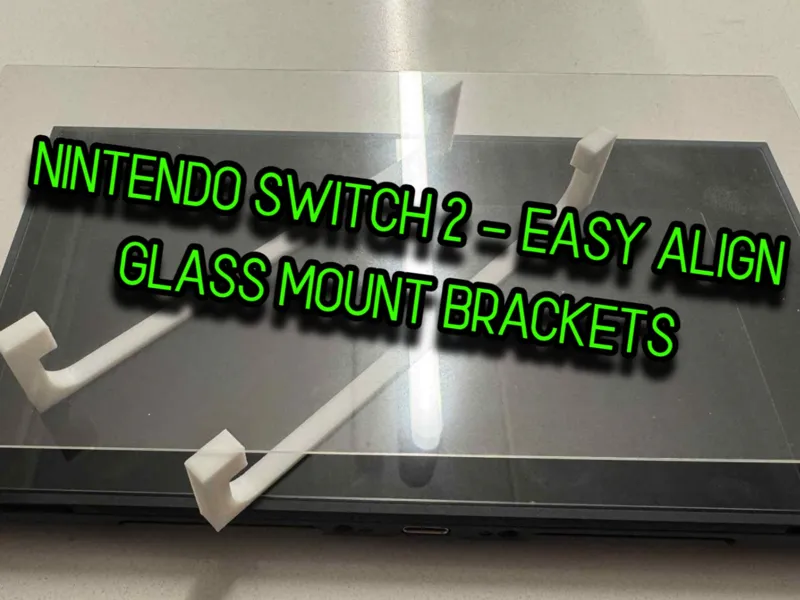 Nintendo Switch 2 – Easy Align Glass Mount Bracket