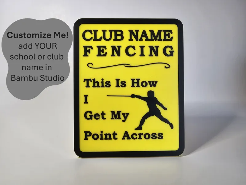 Fencing Sign - Get My Point Across