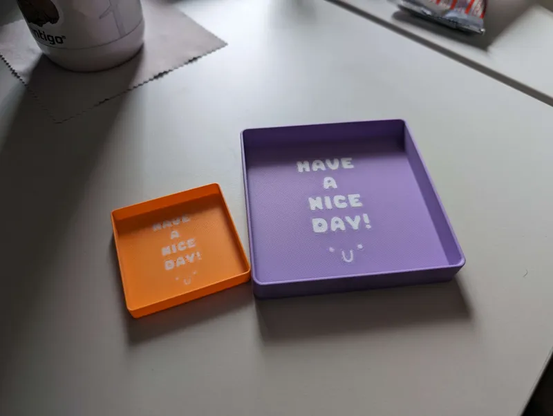 "Have a nice day!" Tray 