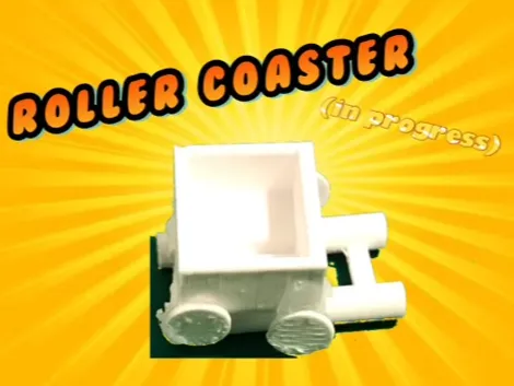 Roller Coaster (In progress)