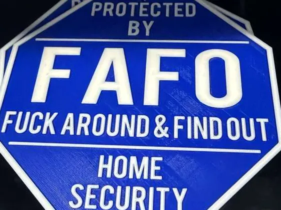 FAFO Home Security Sign
