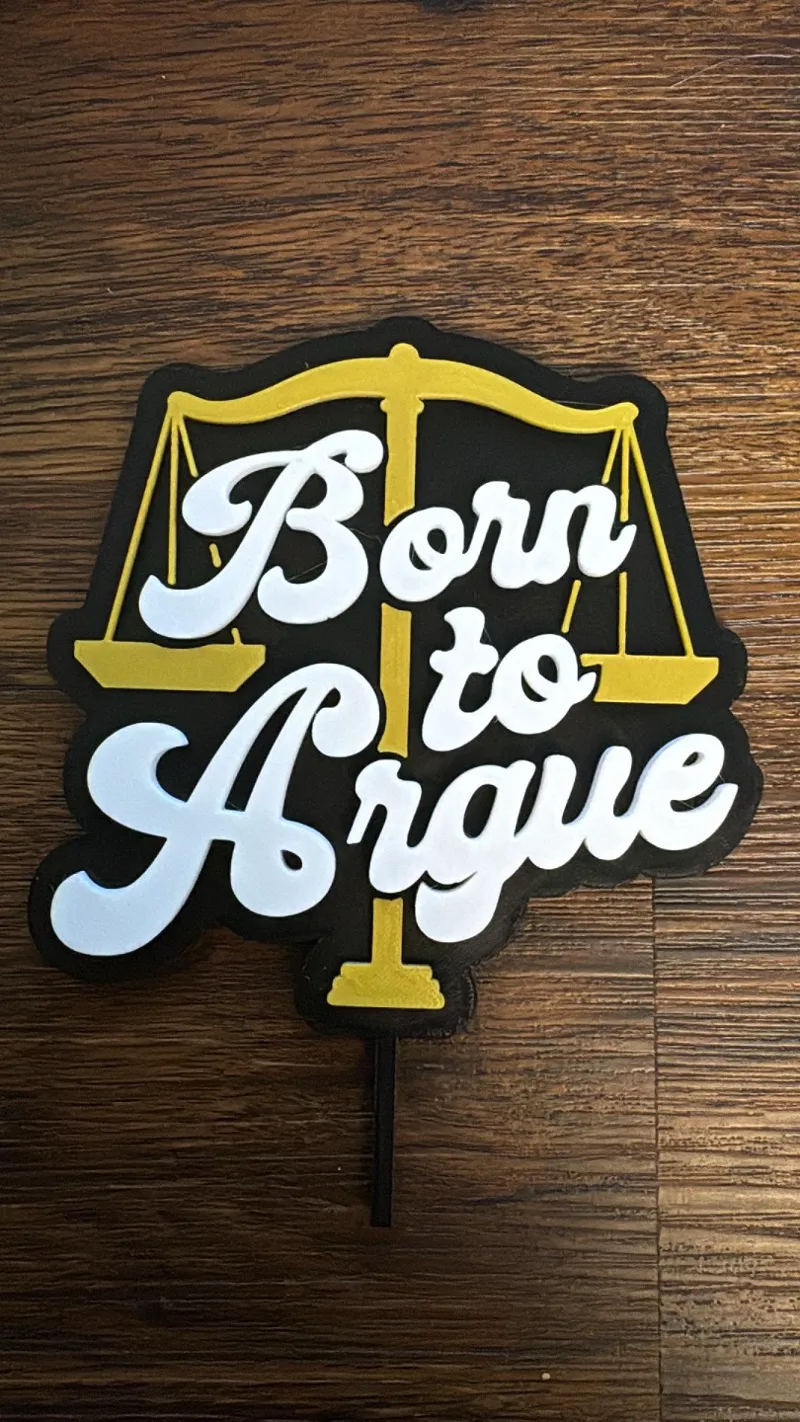 Born to argue - Cake topper