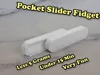 Pocket Slider Fidget