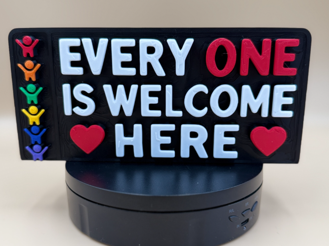 Every One Is Welcome Here Plaque