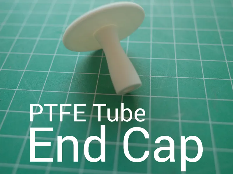 PTFE Tube End Cap