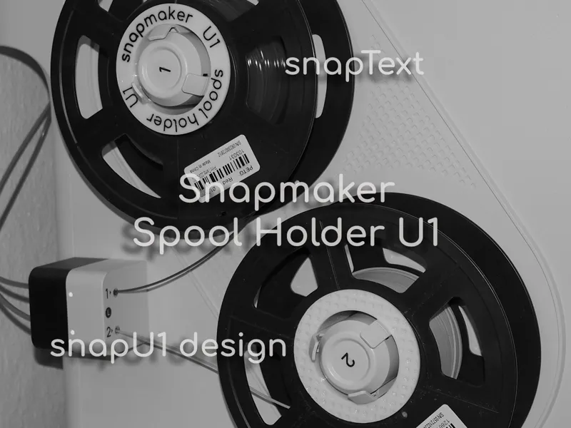 Snapmaker U1 Spool Holder - NEW snapText or snapU1