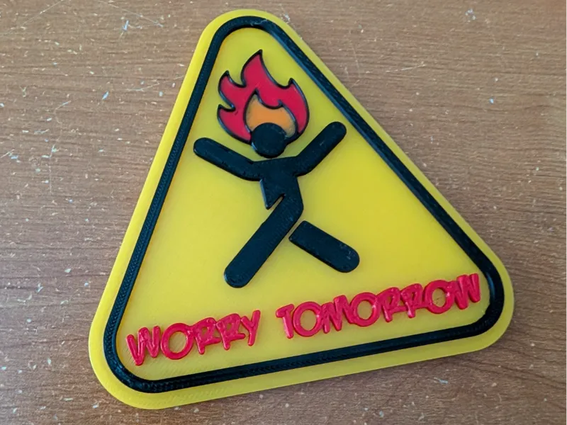 Worry Tomorrow Magnet