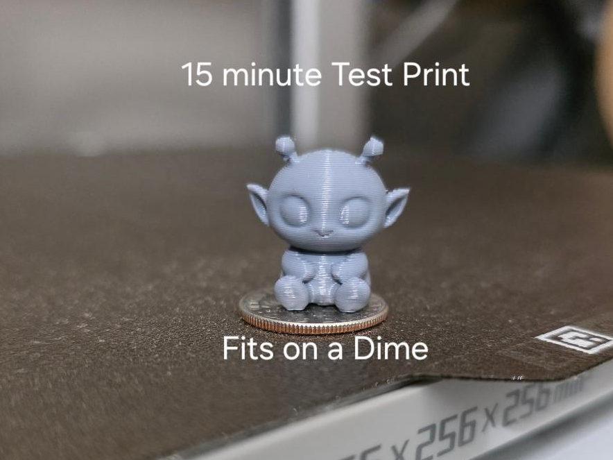 Tiny Alien  15 Minute Test Print