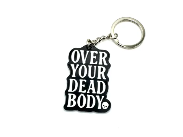 Over Your Dead Body Keychain Wednesday