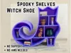 Spooky Shelves_Witch Shoe | one color