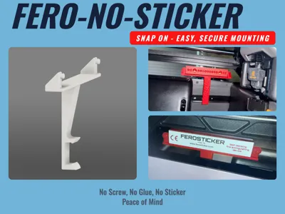 Fero-No-Sticker - Easy mount for FeroSticker