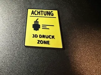 3D Druck Zone Schild
