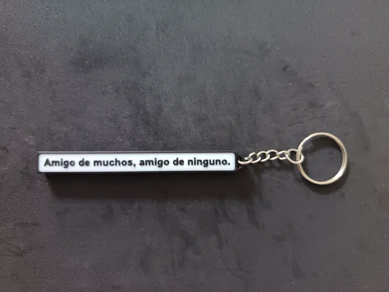 Llavero-Refrán:"Amigo de muchos, amigo de ninguno"