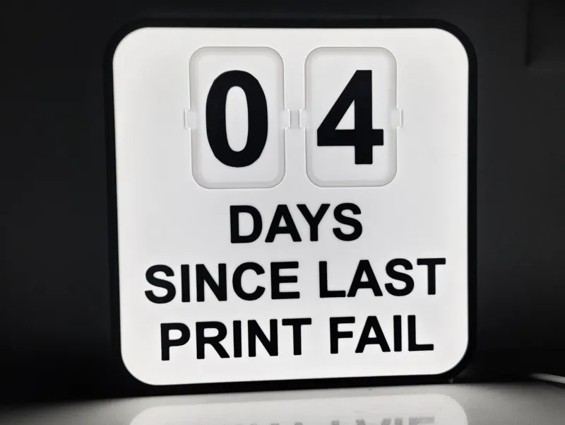 Days Since Last Print Fail Light Box