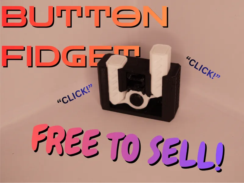 Super Satisfying Click Fidget - Free To Sell!