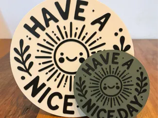 Have a nice Day Schild