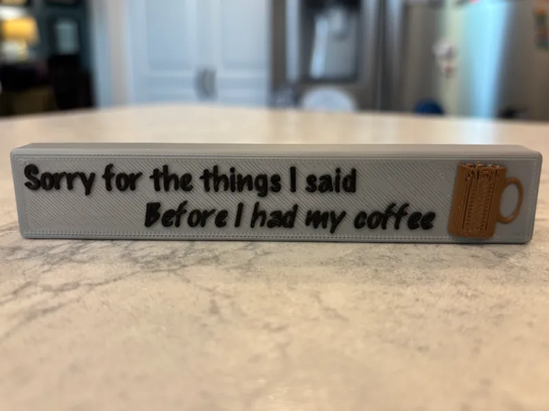 Funny Coffee Slogan Sign