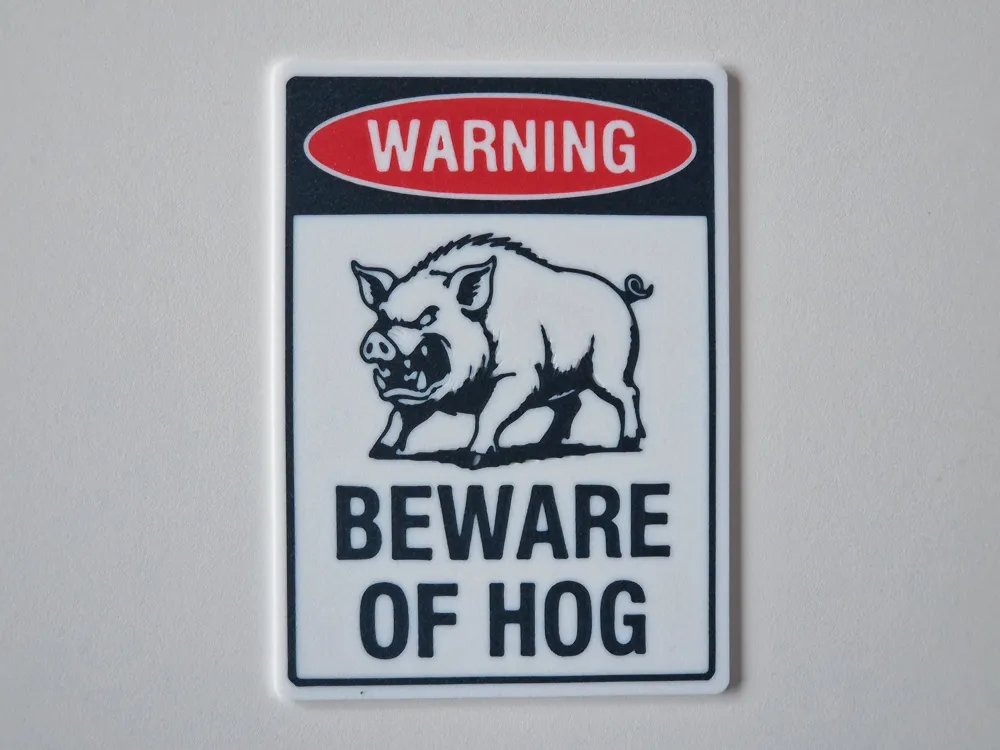 Beware Of HOG Sign - Free 3D Print Model - MakerWorld