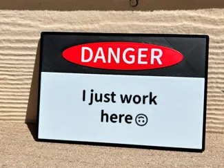 I just work here sign
