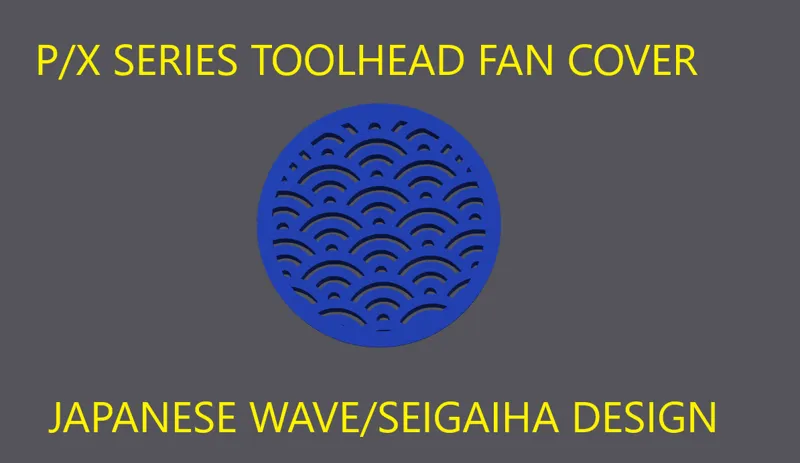 P/X Series Toolhead Fan Cover - Japanese Wave/Seigaiha Pattern