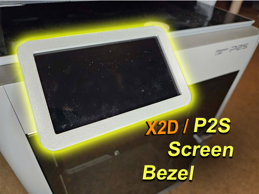 X2D / P2S Screen Display Bezel