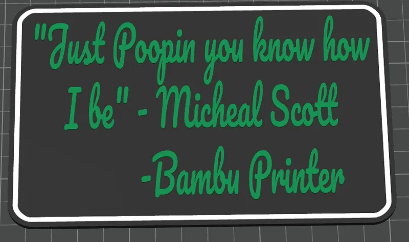 Just poopin sign for Bambu Printers