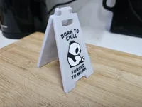Born to Chill, Forced to Work Desk Sign