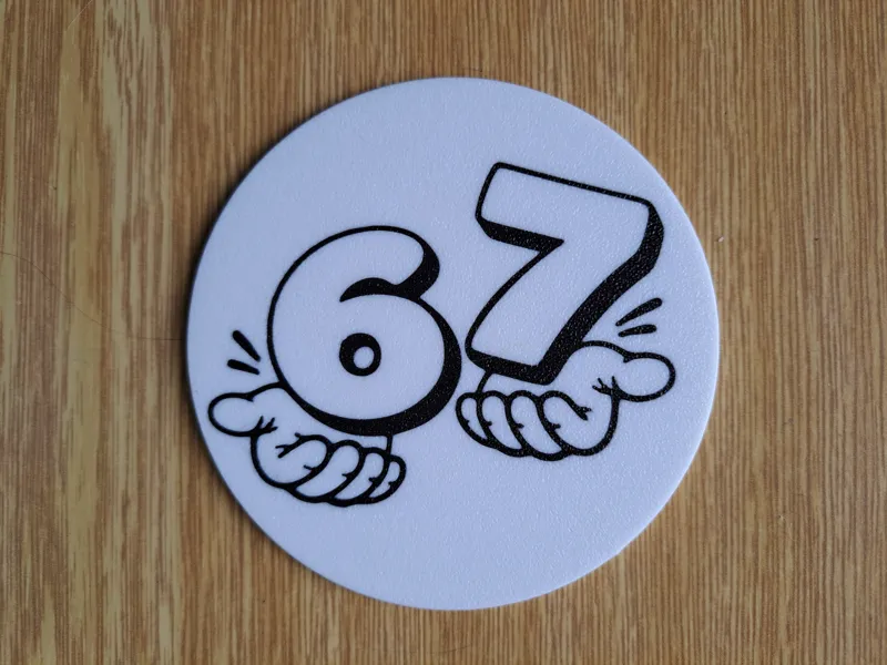 Six Seven 67 Coaster
