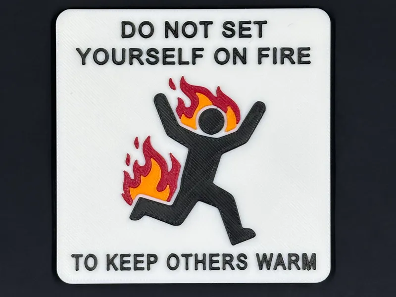 Do Not Set Yourself on Fire