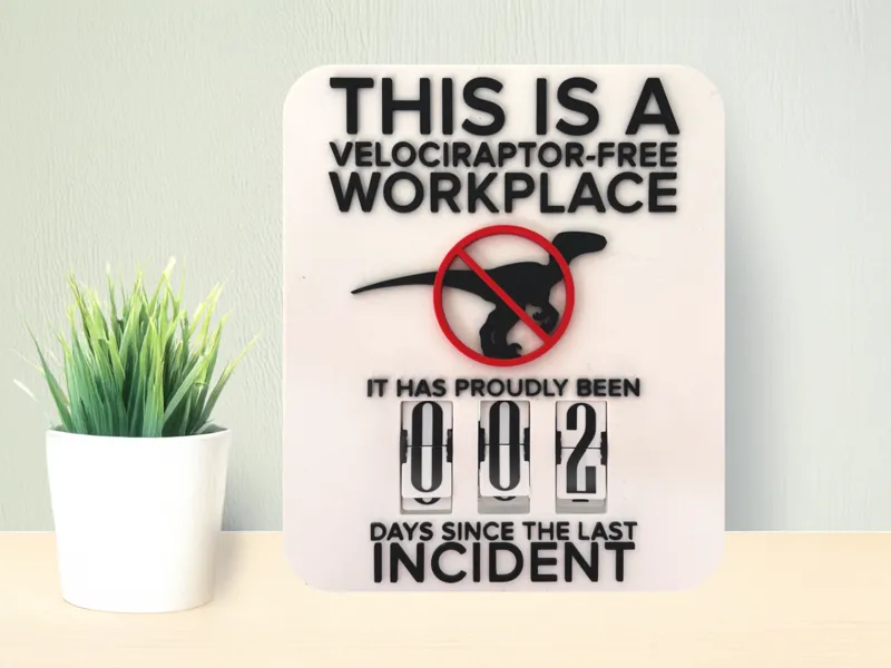 Velociraptor Days Since Last Incident Safety Sign