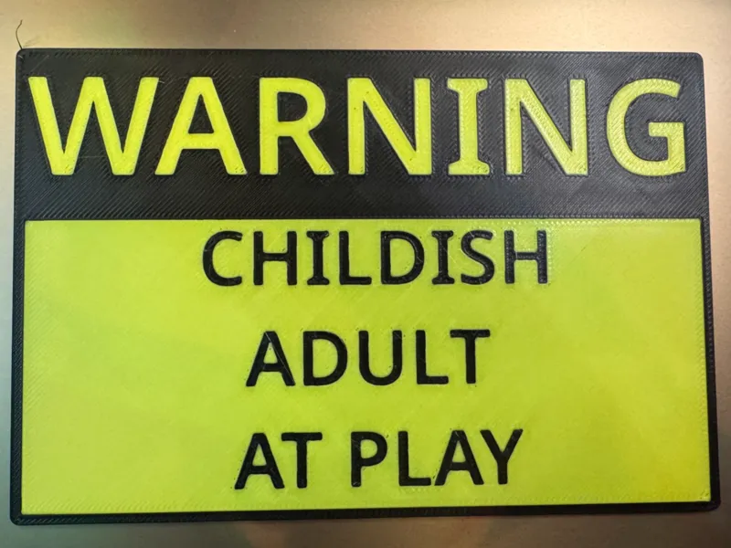Warning, Childish adult at play