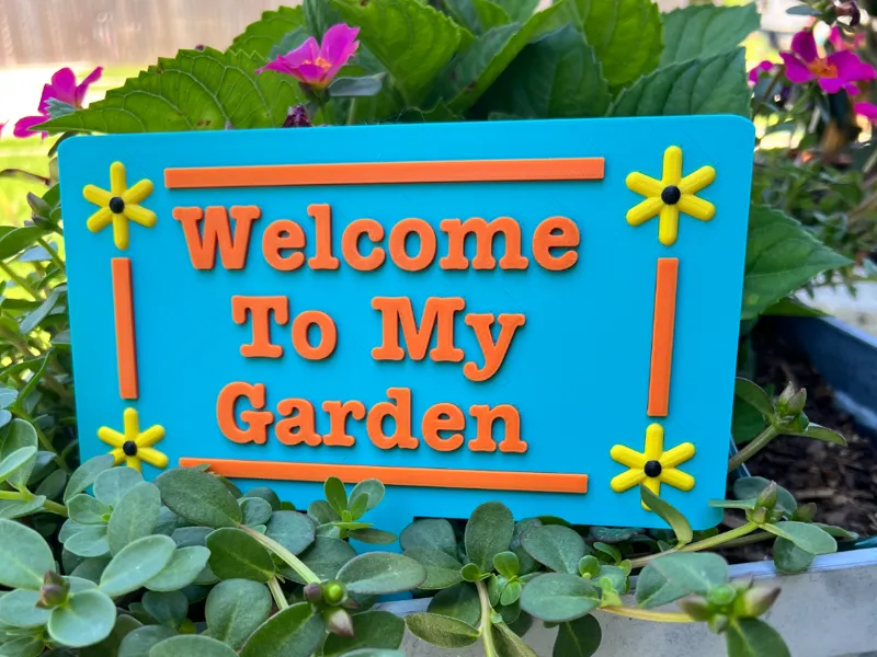 WELCOME TO MY GARDEN SIGN