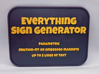 The Everything Sign Generator (Parametric)