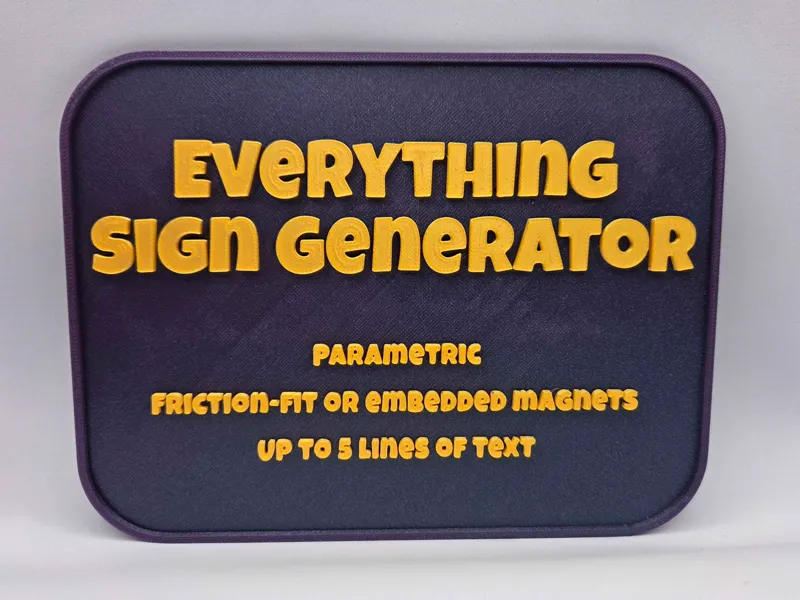 The Everything Sign Generator (Parametric)