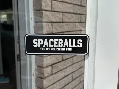 SPACEBALLS The No Soliciting Sign