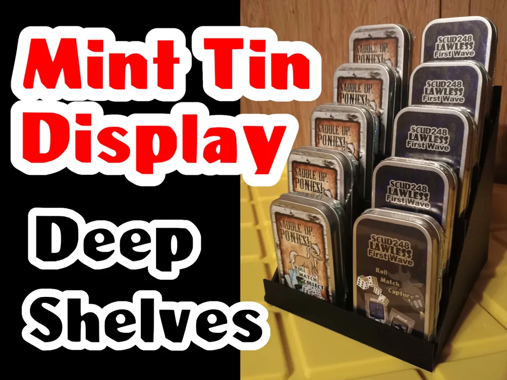 Display Stand for Mint Tins Deep Shelves - Free 3D Print Model - MakerWorld