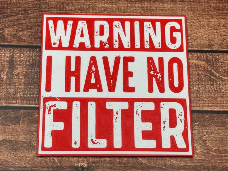 Warning i have no filter - Sign / Drinks Coaster
