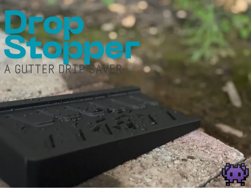 The Drop Stopper | a rain gutter drip saver