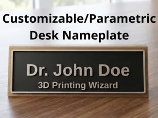 Customizable/Parametric Desk Nameplate