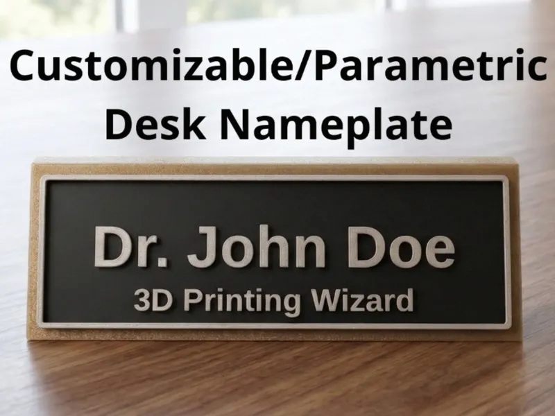 Customizable/Parametric Desk Nameplate