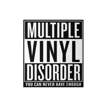 Multiple Vinyl Disorder Sign
