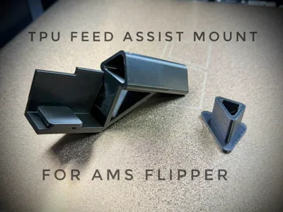 TPU Feed Assist Module Mount for AMS FLIPPER