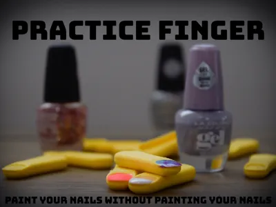 Practice finger - paint your nails, but don't