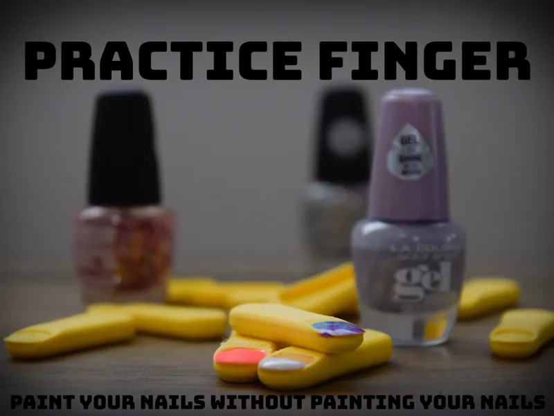 Practice finger - paint your nails, but don't