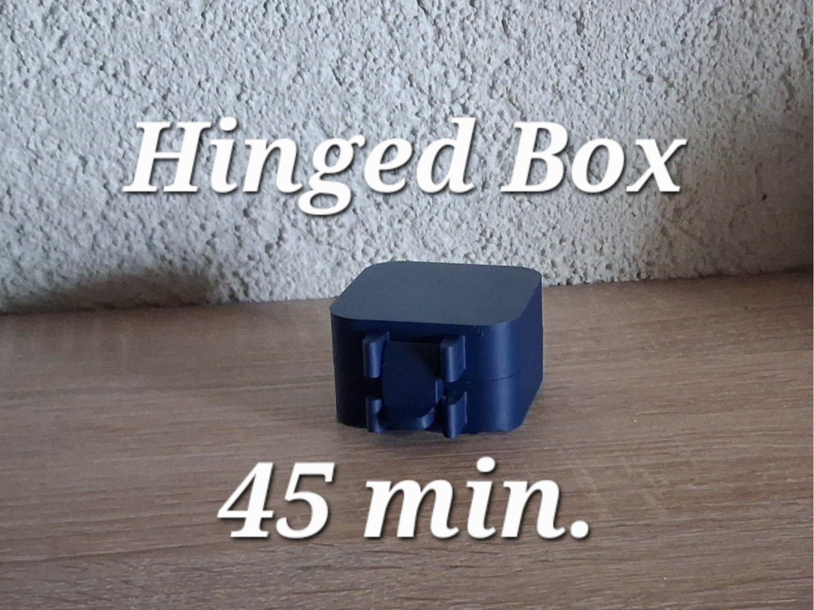 Print in Place Hinged Storage Box