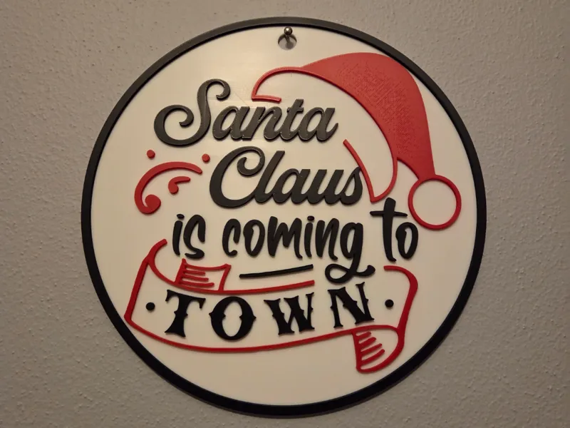 Santa Claus is coming to Town sign