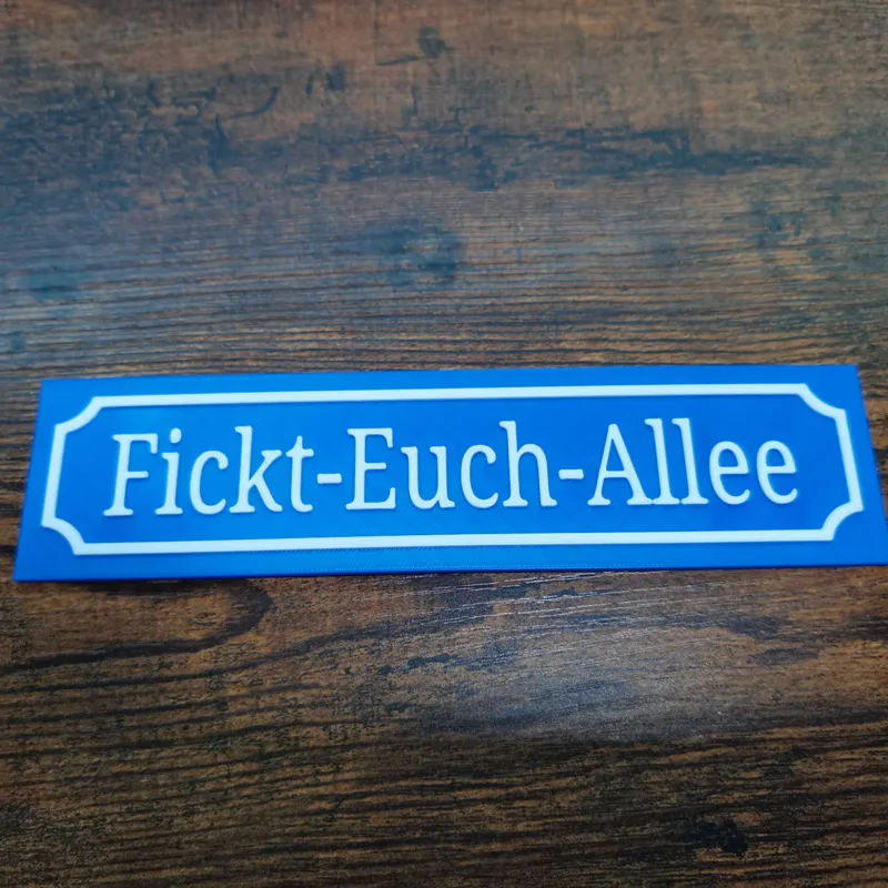 Straßenschild Fickt-Euch-Allee