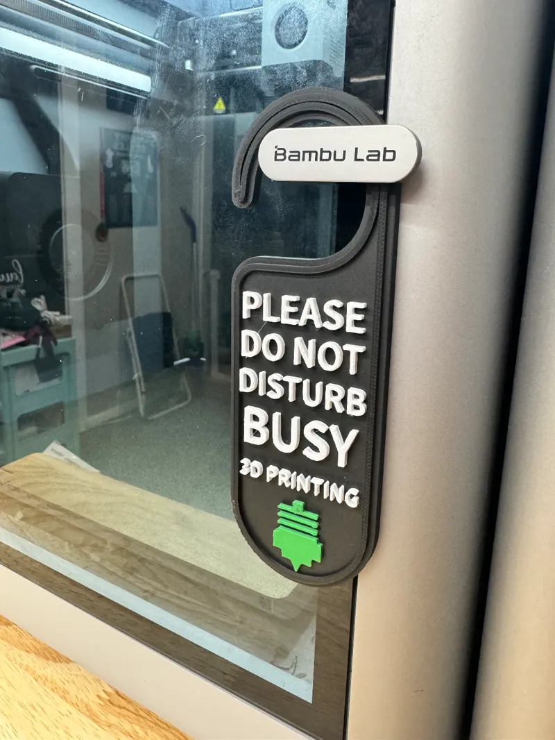 Bamba Door Sign "Do Not Disturb Busy 3D Printing"