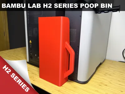 Bambulab H2 series - Poop bin with handle