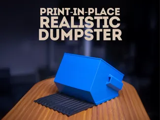 Print in Place Mini Dumpster